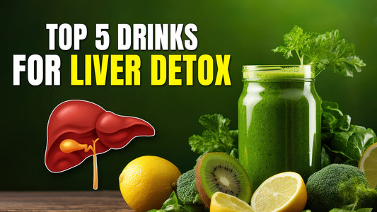 Top 5 Drinks for Liver Detox