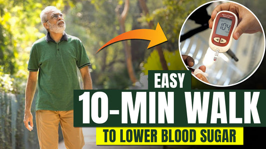 Easy 10-Min Walk to Lower Blood Sugar