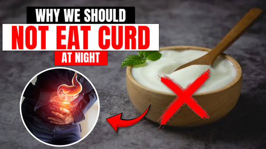 Why we should not eat curd at night