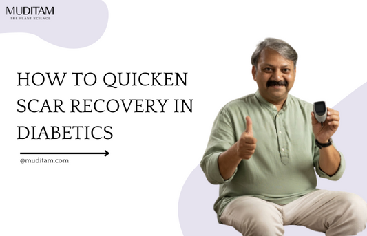 How to quicken scar recovery in diabetics: Muditam.com