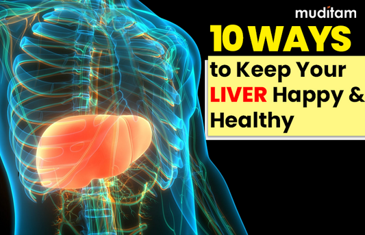 10 Ways to Keep Your Liver Happy and Healthy