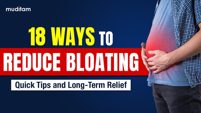 18 ways to reduce bloating: Quick tips and long-term relief