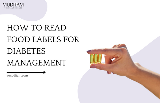 How to Read Food Labels for Diabetes Management | Muditam Shorts
