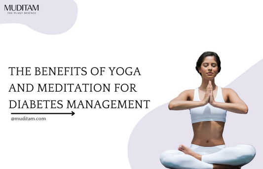 The Benefits of Yoga and Meditation for Diabetes Management