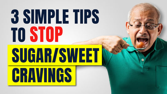 3 simple tips to stop sugar/sweet cravings