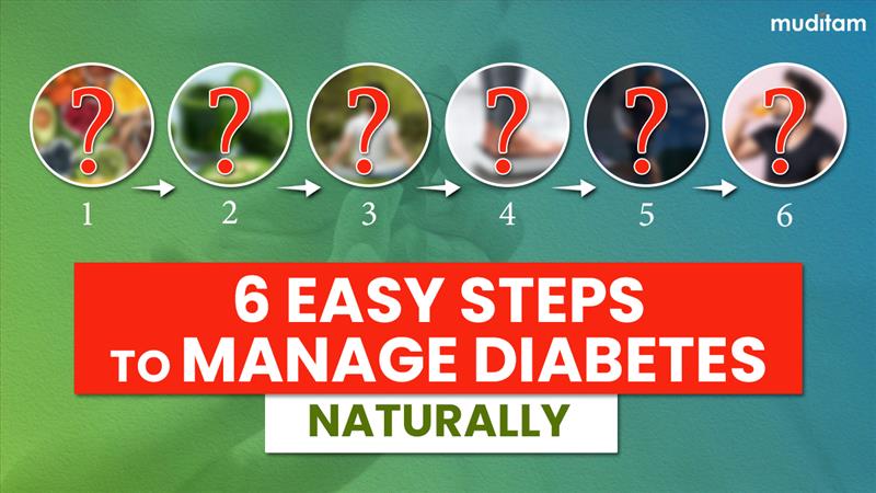 6 Easy Steps to Manage Diabetes Naturally