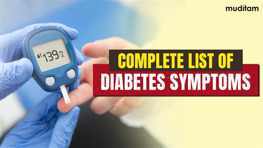 Complete List of Diabetes Symptoms