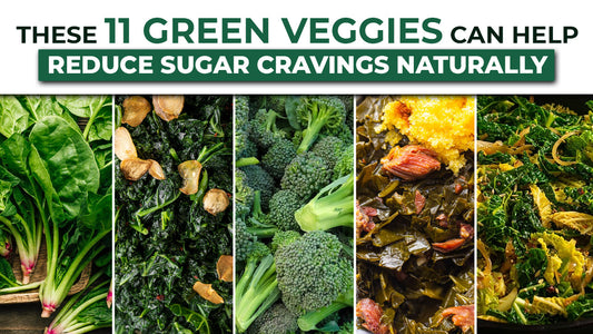 These 11 Green Veggies Can Help Reduce Sugar Cravings Naturally
