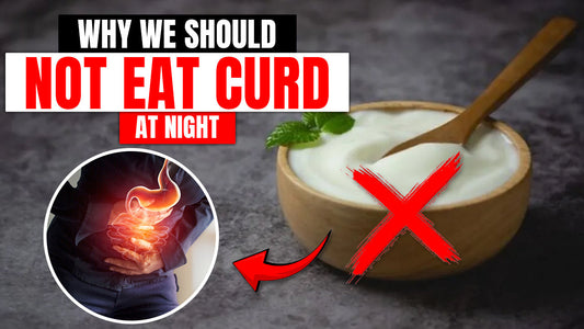 Why we should not eat curd at night