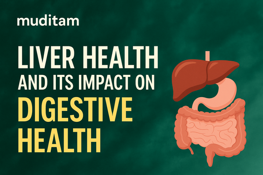 Liver Health and Its Impact on Digestive Health