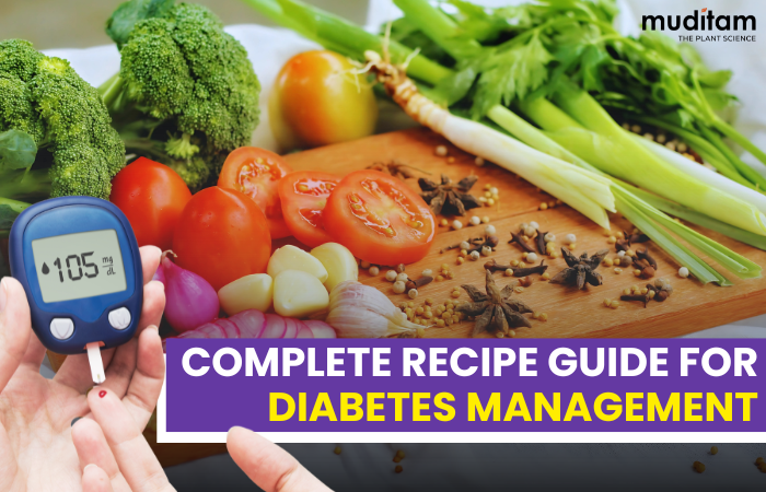 Complete Recipe Guide For Diabetes Management