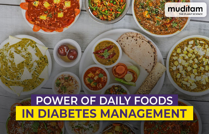 Power of Daily Foods in Diabetes Management